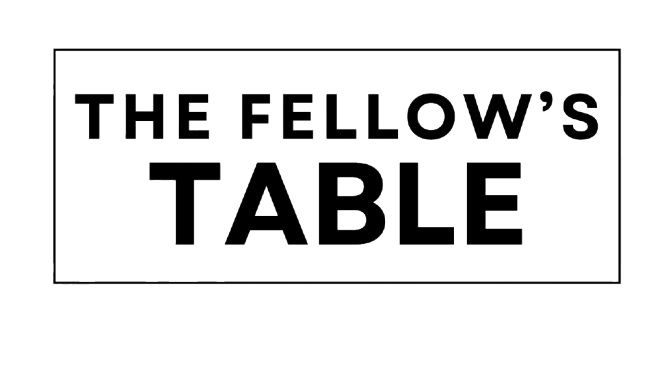 The Fellow's Table